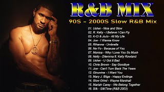 90s 2000s Slow R&amp;B Mix - Usher,  Keith Sweat, R Kelly, Joe , Mary J Blige, Chris Bown and more