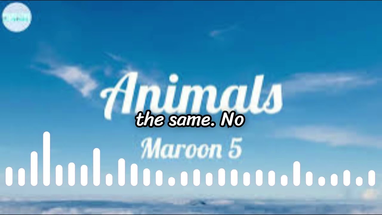 Maroon 5 – Animals (Lyric Video) | English Hit Song
