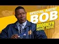 Special Agent Bob | Brooklyn Nine-Nine