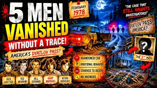 😱 5 Men Vanished Without a Trace... 🇺🇸 America's Dyatlov Pass Mystery 🔍