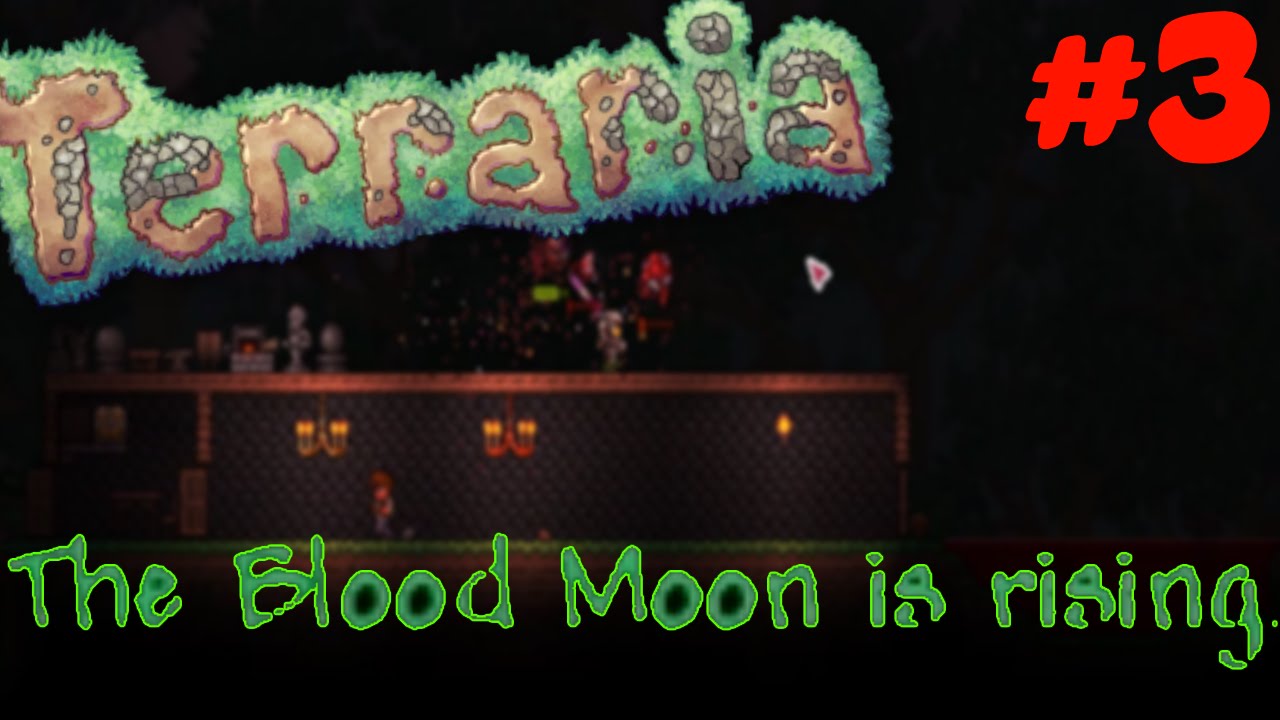 Blood moon terraria ep3 youtube