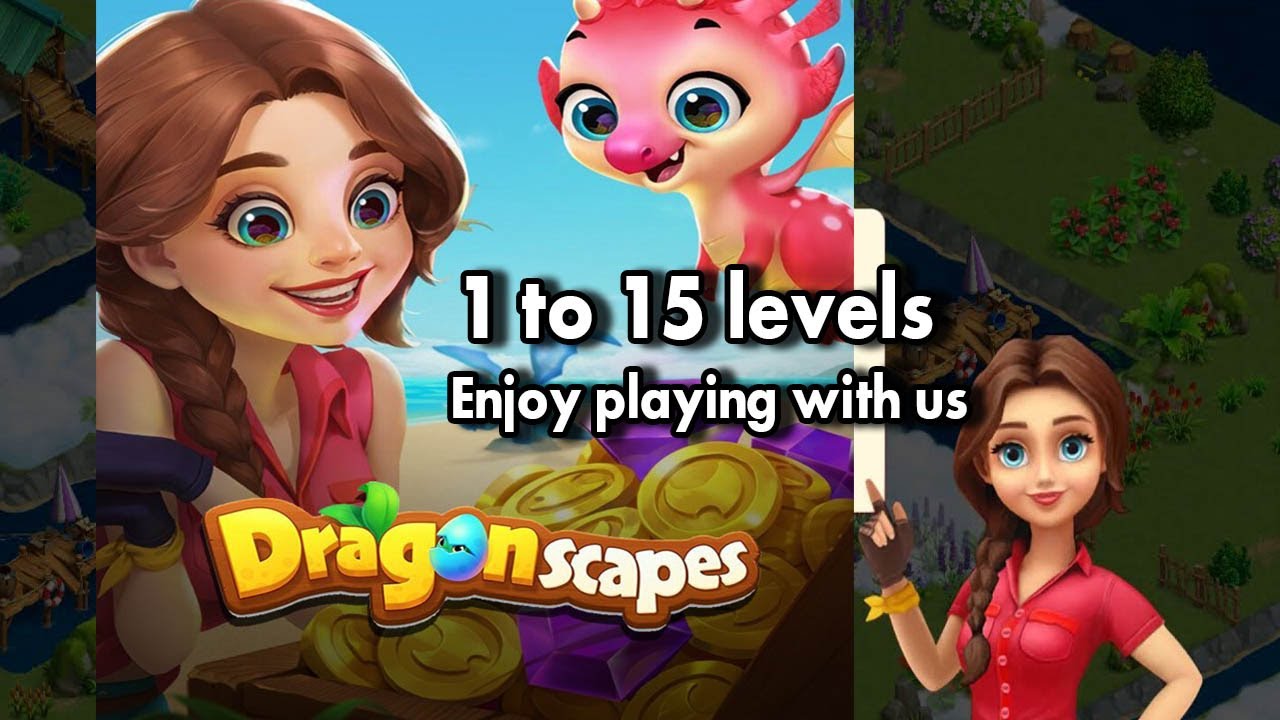 Dragonscapes GamePlay l First 1 to 15 Levels 🔥🔥🔥🔥 l ** New Mobile Game ** 👍👍