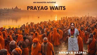 Prayag Waits For You