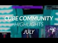 Cube Community Monthly Highlights: July 2021