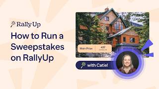 How to Run a Sweepstakes for Nonprofits | RallyUp Tutorial