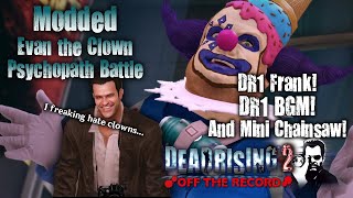 【Dead Rising 2: Off the Record】Modded Evan the Clown Psychopath Battle