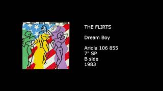 THE FLIRTS - Dream Boy - 1983