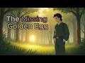 The Missing Golden Egg | The Invisible Treasure: What We Truly Seek | Moral Story in English