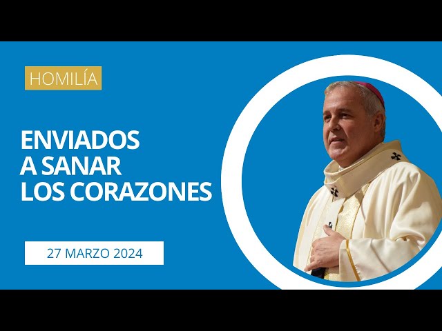 Enviados a sanar los corazones