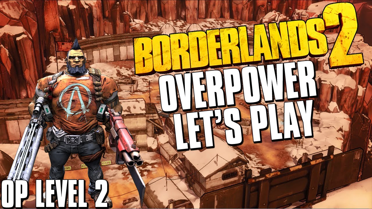 borderlands 2 overpower level glitch