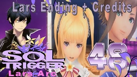 Sol Trigger Playthrough - Lars Arc Ch.8 - Part 48: Lars Ending + Credits