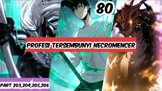 EPISODE 80 || BANGKIT MENJADI PROFESI TERSEMBUNYI NECROMENCER || ALUR CERITA MANHUA MANHWA