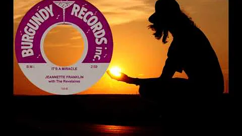 JEANNETTE FRANKLIN & REVELAIRES - It's a Miracle (...