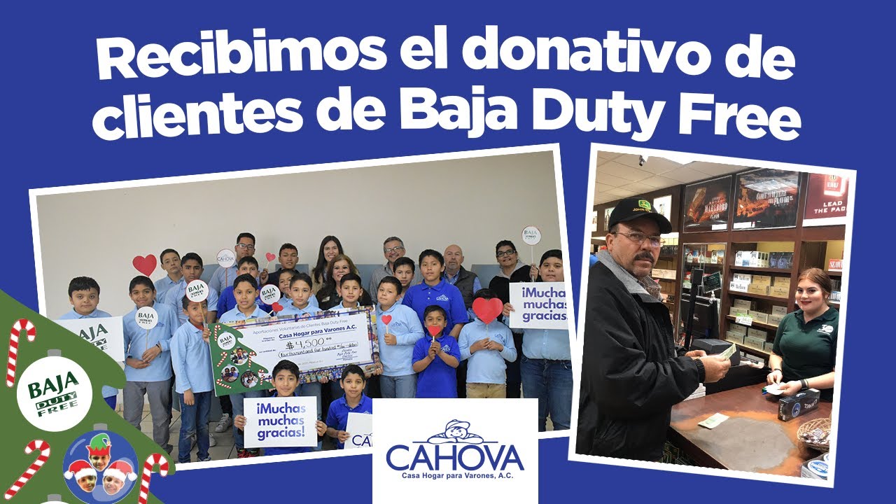 Realiza Baja Duty Free De Calexico Colecta Navidena Para Los Ninos De Cahova Cahova Casa Hogar Para Varones Mexicali