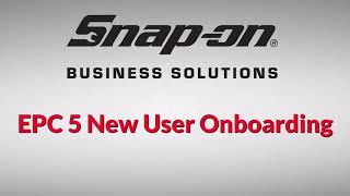 Snap-on EPC 5 New User Onboarding Guide