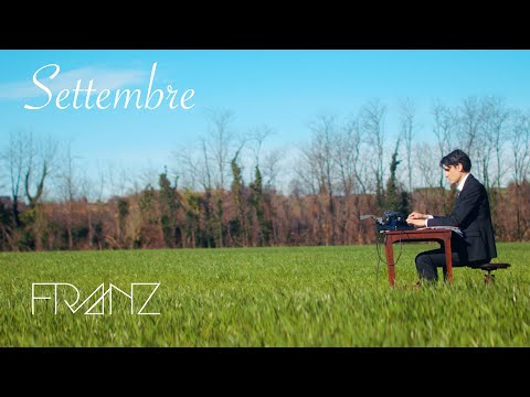 FRANZ - "SETTEMBRE" (Official Video)