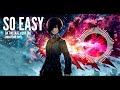 Nightcore - So Easy - Da Tweekaz X LNY TNZ