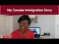 My Canada Immigration Story