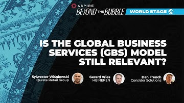 Is the Global Business Services (GBS) model still relevant? I ASPIRE Summit 2024