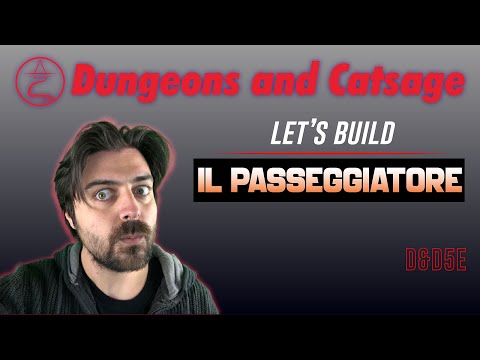 IL PASSEGGIATORE | Let&rsquo;s Build (D&D 5e)