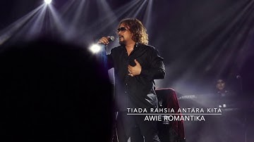 Tiada Rahsia Antara Kita - Awie - Romantika