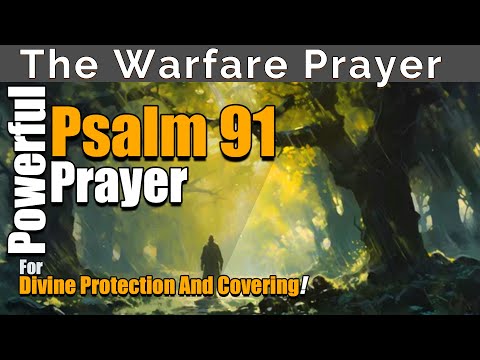 Powerful Psalm 91 Prayer for Divine Protection | | Find Refuge in God's Promises!