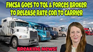 Fmcsa Goes To Tql Hq Forces Broker To Release Rate Con To Carrier Broker Transparency