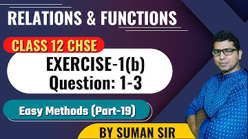 Relations and Functions Class 12 | Exercise-1(b) Solution Qn.1-3 | Chse Math