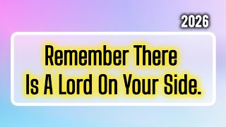 Remember There Is A Lord On Your Side. (2026)