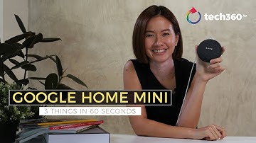 3 Things in 60 Seconds: Google Home Mini