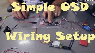 FPV Series Episode 6: Simple OSD Wiring