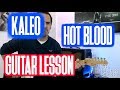 How to Play KALEO Hot Blood Guitar Lesson Tutorial TAB