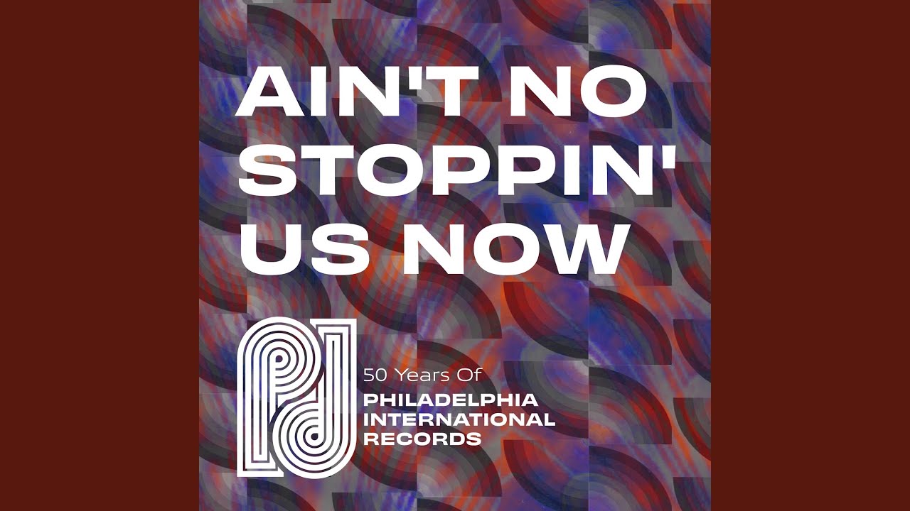 Ain't No Stoppin' Us Now - YouTube
