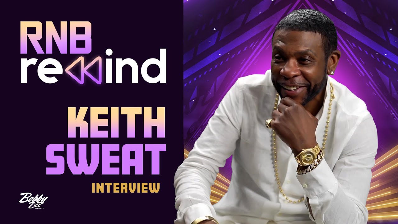 Guess who Keith Sweat sang “Make it last forever” for!?