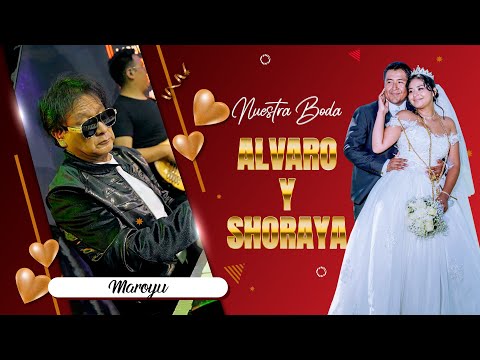 Maroyu en vivo - Alvaro y Shoraya - Nuestro Matrimonio / Alto Hospicio, Iquique - Chile