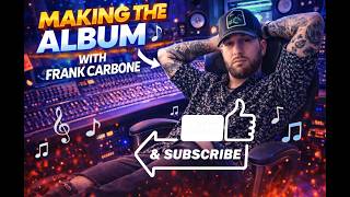MAKING THE ALBUM - EPISODE 3 (FRANK CARBONE - INTERGALACTIC) - IN THE RECORDING STUDIO - RALEIGH, NC