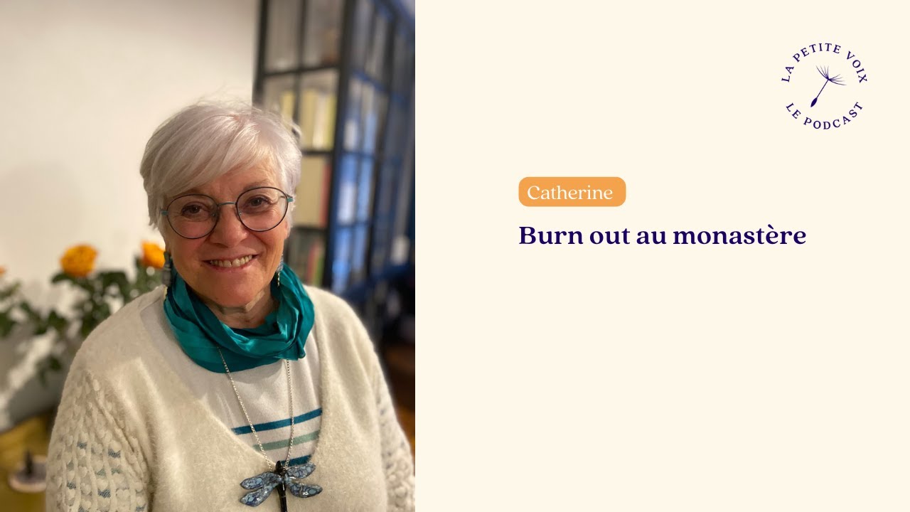 Burn out au monastère- Catherine