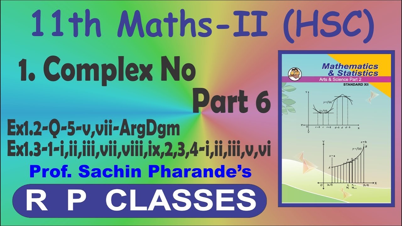 11 M2 1 Compl Num Part 6 Ex1 2 Q 5 V Vii Argdgm Ex1 3 1 I Ii Iii Vii Viii Ix 2 3 4 I Ii Iii V Vi Youtube