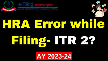 HRA Related Error - ITR 2 II How to solve HRA Error in ITR II ITR Filing AY 2023-24 II #cavedtaya
