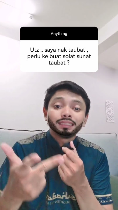 Nak taubat, perlu ke buat solat sunat taubat? - Aizuddin Hamid