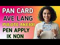 Pan Card Ave Lang Pulote Free Mate Akejoi Pen Apply Ik Non//Free Pan Card Apply 2025 New Process
