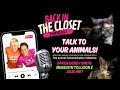 Free Animal Communication Sessions! | Back In The Closet Podcast