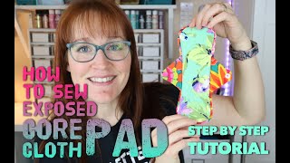 How to sew a cloth pad - Exposed Core Style