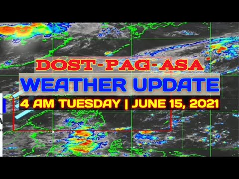 Pag Asa Weather Update Rainfall Forecast 4 Am Tuesday June 15 21 Youtube