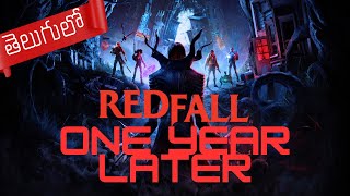 Redfall: One Year Later