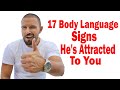 17 Body Language Signs He's Attracted To You | Secret Signs He Likes You - Men's Body Language.