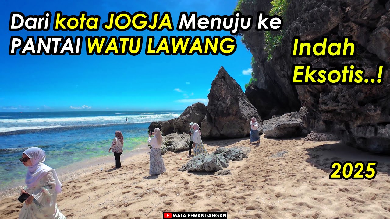 Perjalanan dari Jogja ke Wisata Pantai Watu Lawang 2025: Menyusuri Keindahan Watu Lawang