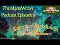 The ManaWeave Podcast Episode 8 Secrets of Strixhaven Lore Video Breakdown