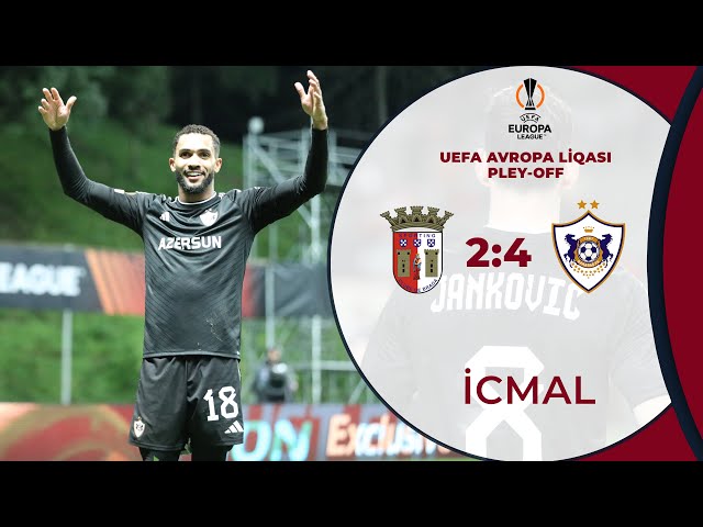 Braqa 2:4 Qarabağ | UEFA Avropa Liqası, keçid pley-off mərhələsi | İCMAL