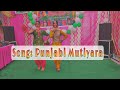 Punjabi mutiyara song  husan mukabla  jasmine sandles  teej  giddha  dance  bhangra  teean 